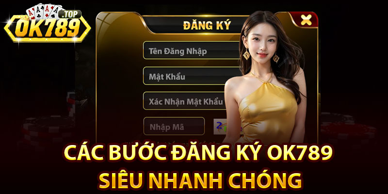 Đăng Ký Ok789 – Cách Tạo Tài Khoản Trong 1 Phút 3 Các bước đăng ký Ok789 siêu nhanh chóng